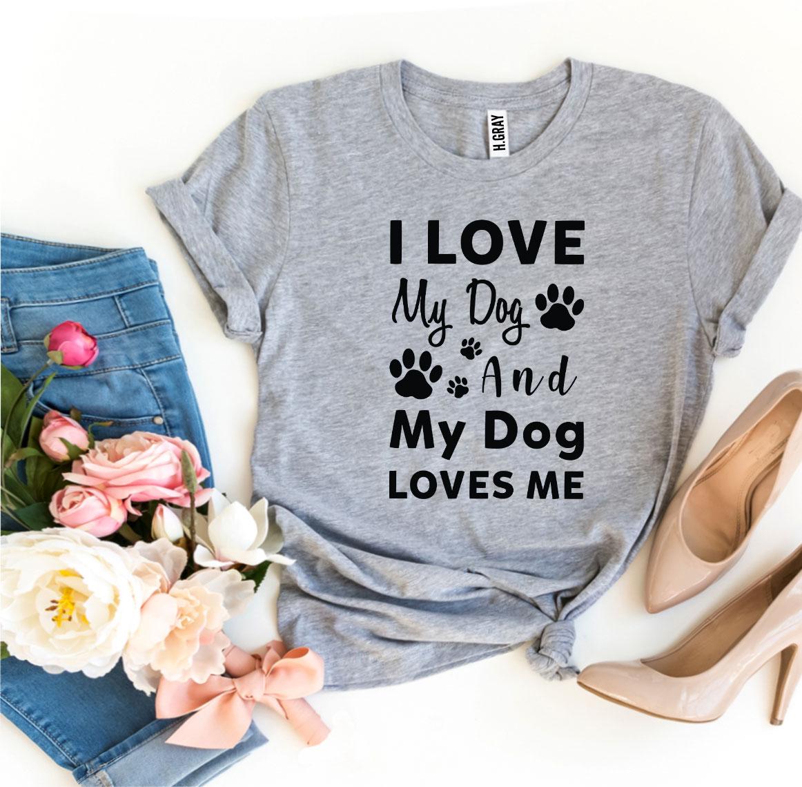 Premium My Dog Loves Me Crew Neck Tee