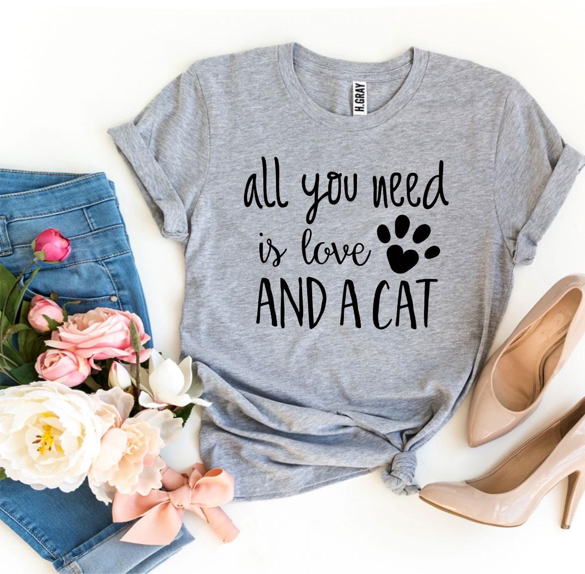 Premium All You Need Is Love And A Cat T-Shirt - Ultimate Comfort & Style