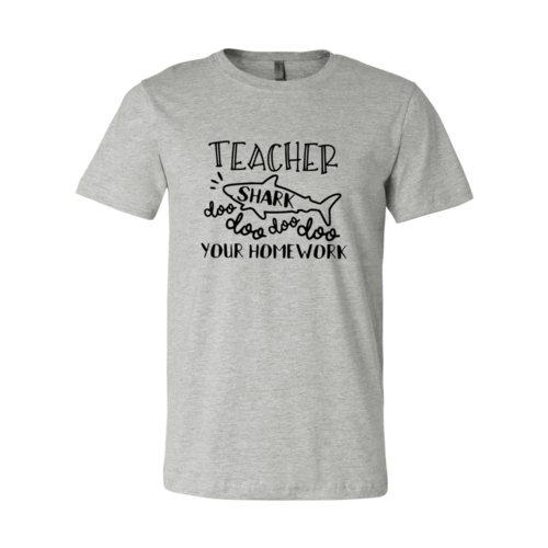 Ultimate Teacher Shark Doo Doo Your Homework T-Shirt