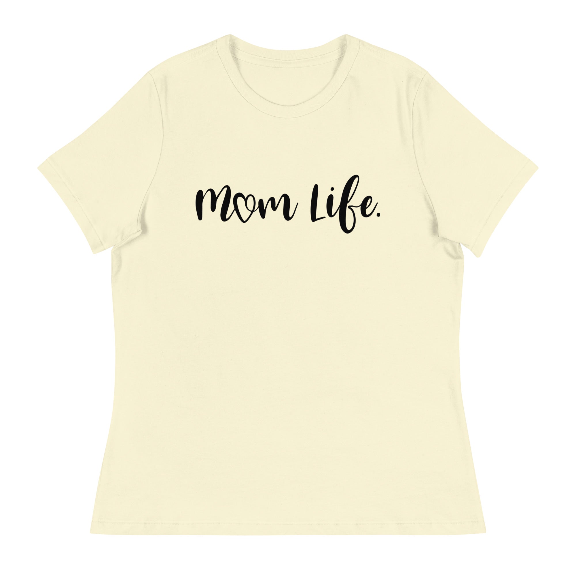 Ultimate Mom Life Women's Relaxed Fit Tee