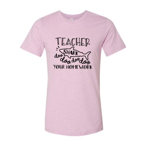 Ultimate Teacher Shark Doo Doo Your Homework T-Shirt