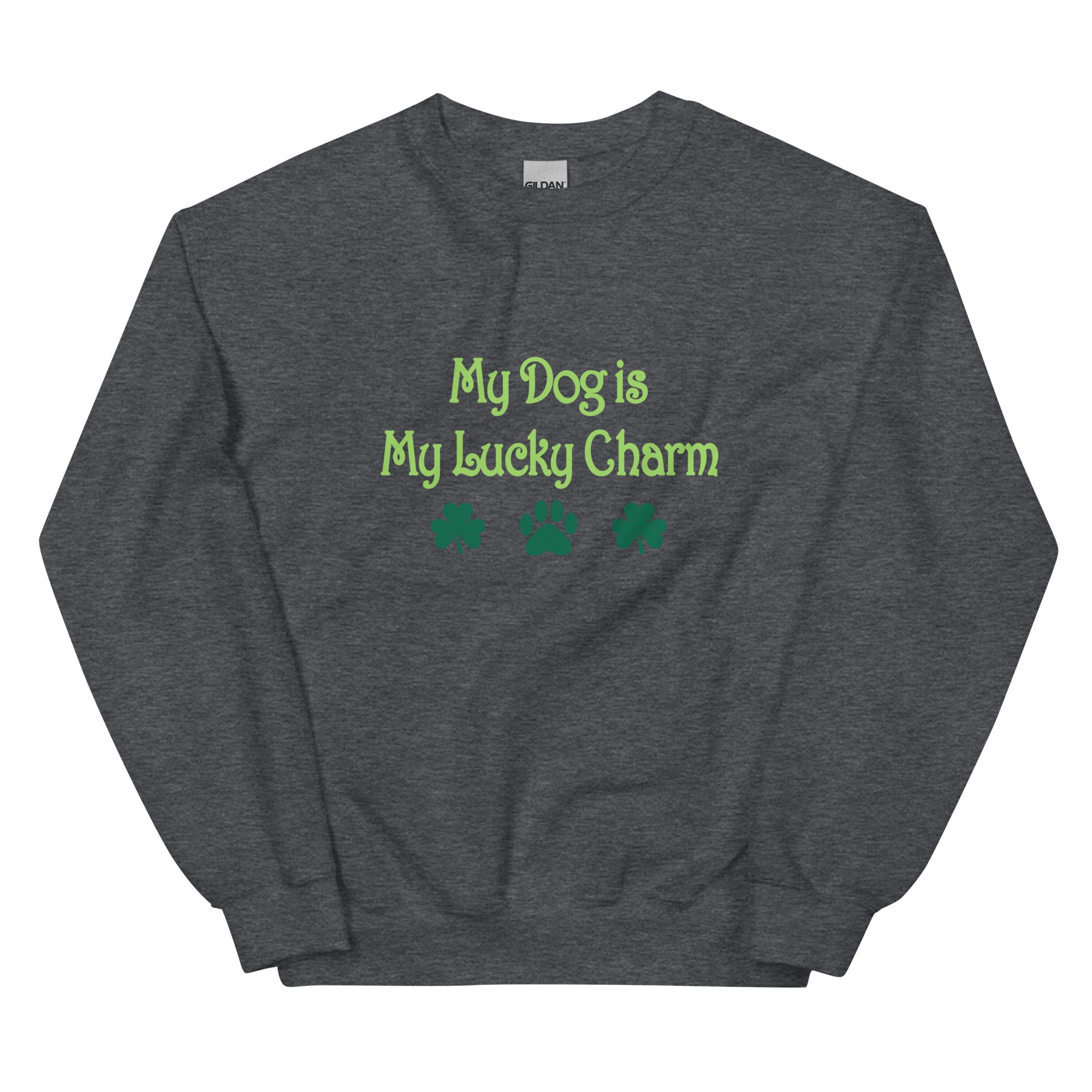 Premium 'My Dog Is My Lucky Charm' Crewneck Sweatshirt - Ultimate Comfort for Dog Lovers