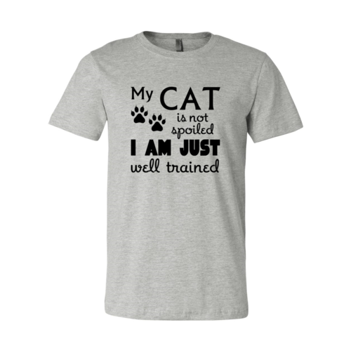 Ultimate Cat Lover's T-Shirt - 'My Cat Is Not Spoiled'