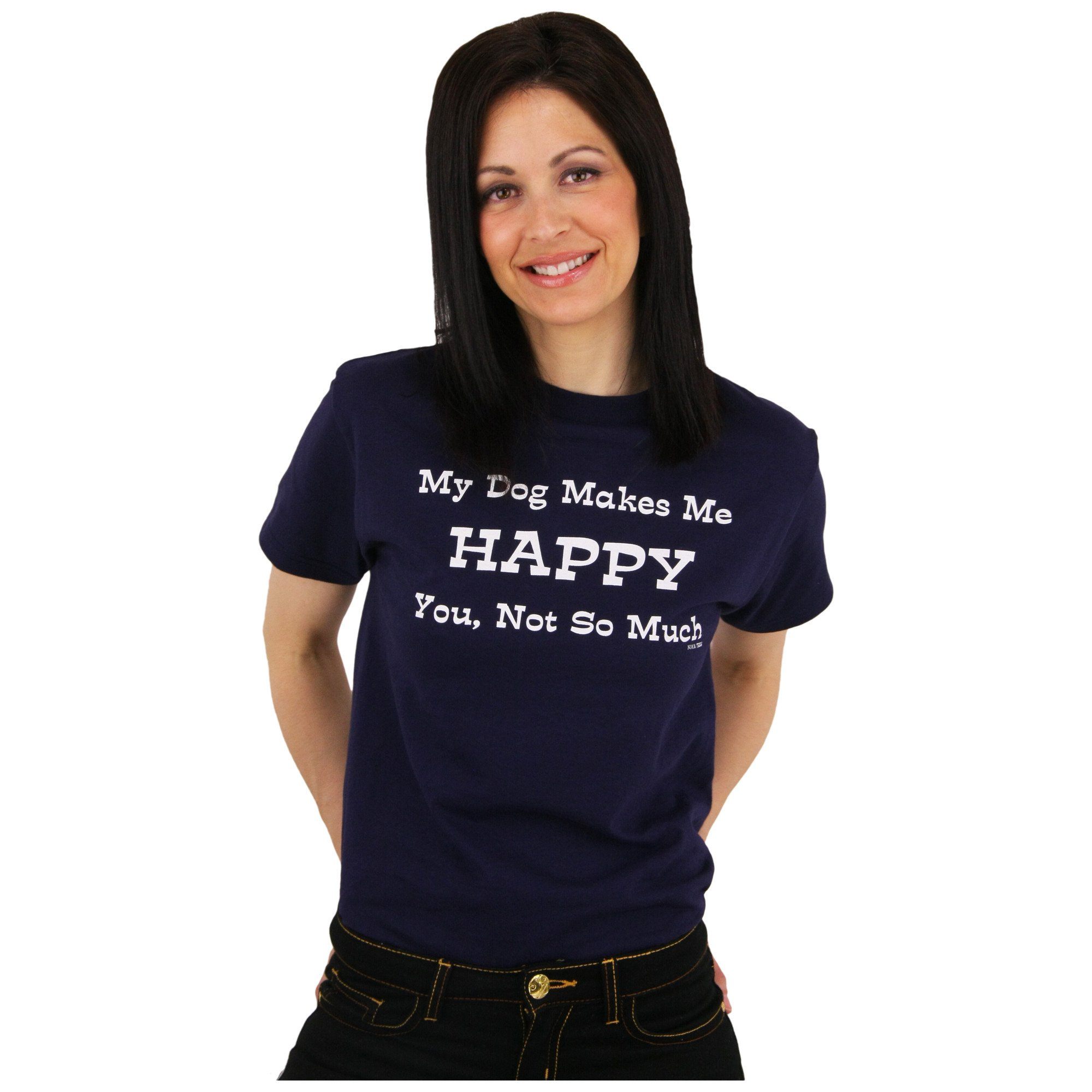 Ultimate 'My Dog Makes Me Happy' Premium Cotton T-Shirt