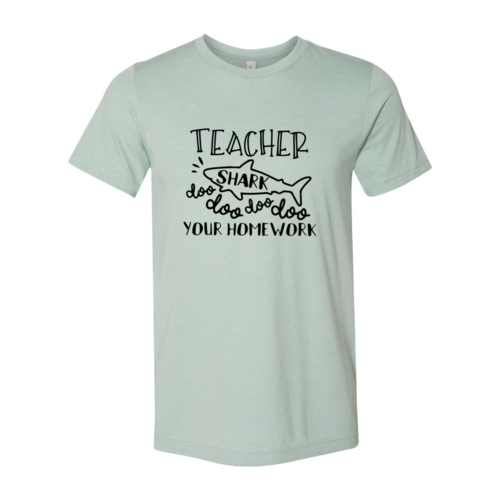 Ultimate Teacher Shark Doo Doo Your Homework T-Shirt